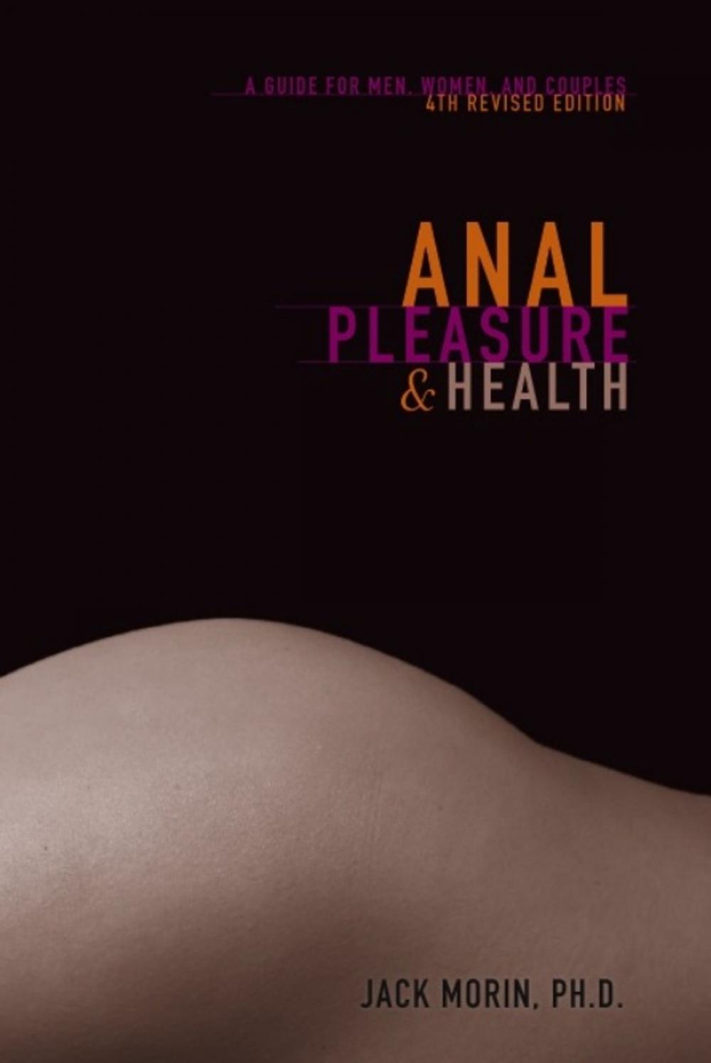 Big bigCover of Anal Pleasure and Health: a guide for men, women and couples