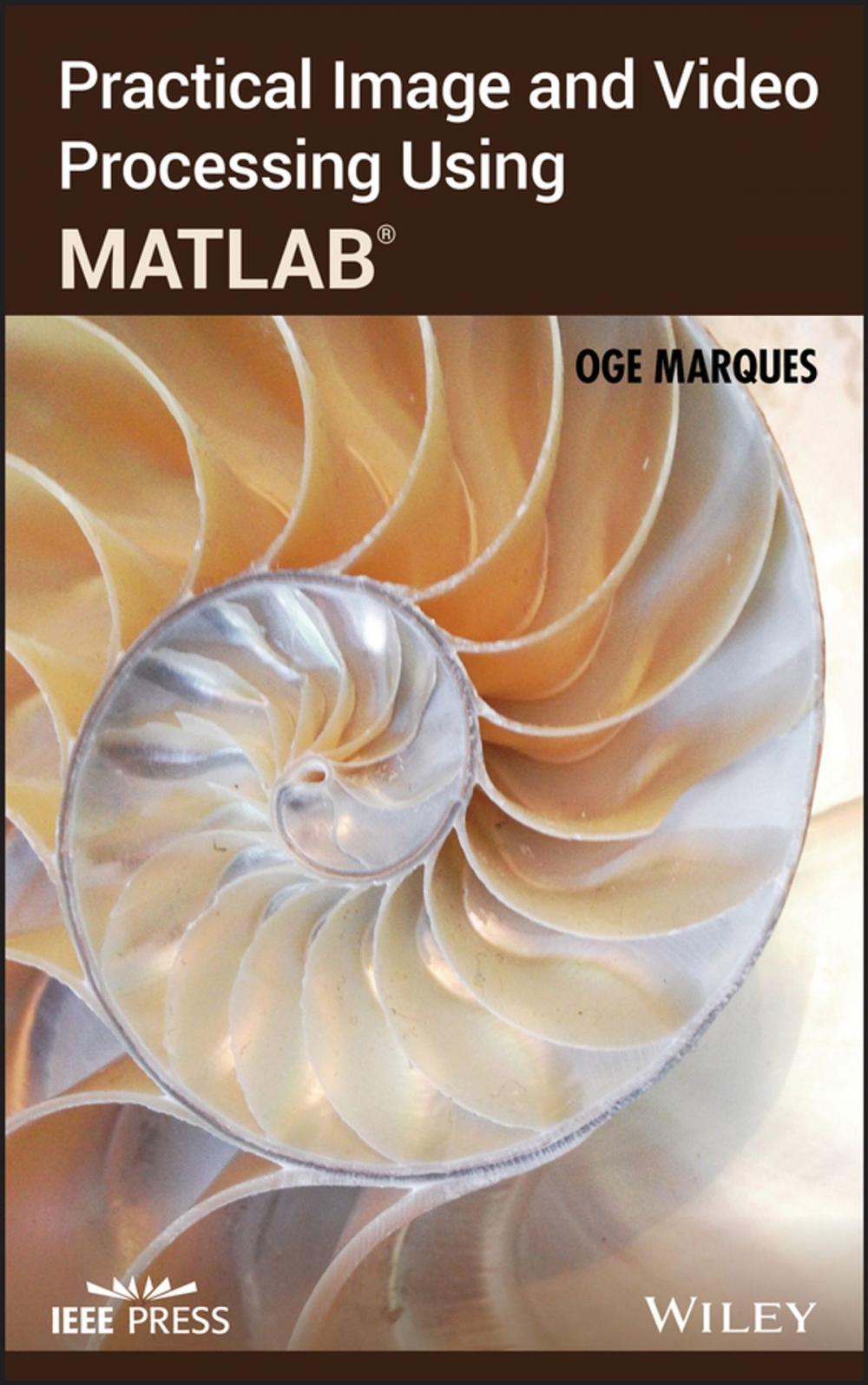 Big bigCover of Practical Image and Video Processing Using MATLAB