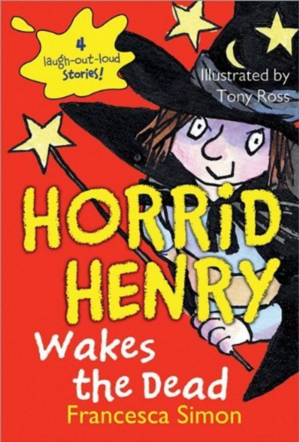 Big bigCover of Horrid Henry Wakes the Dead