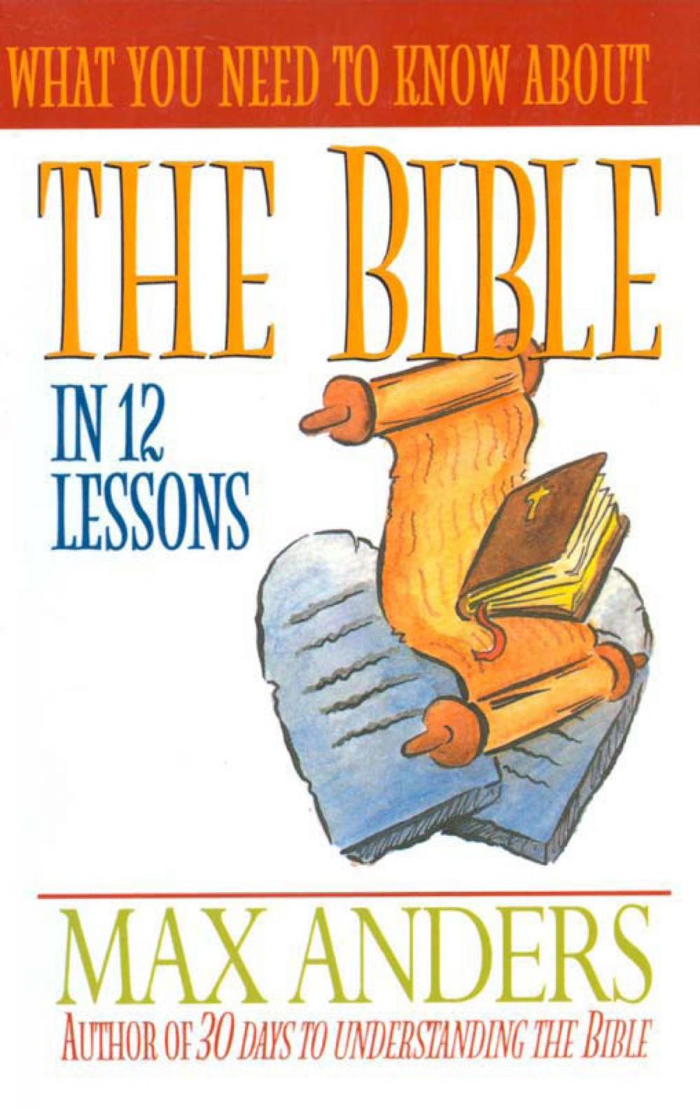 Big bigCover of What You Need to Know About the Bible