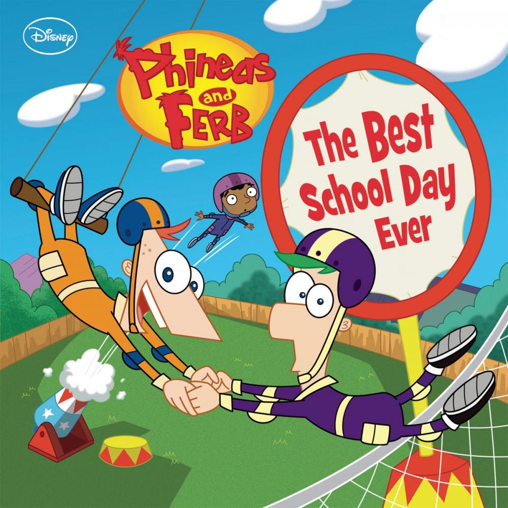 Big bigCover of Phineas and Ferb: The Best School Day Ever