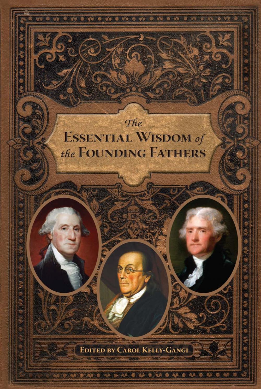 Big bigCover of The Essential Wisdom of the Founding Fathers