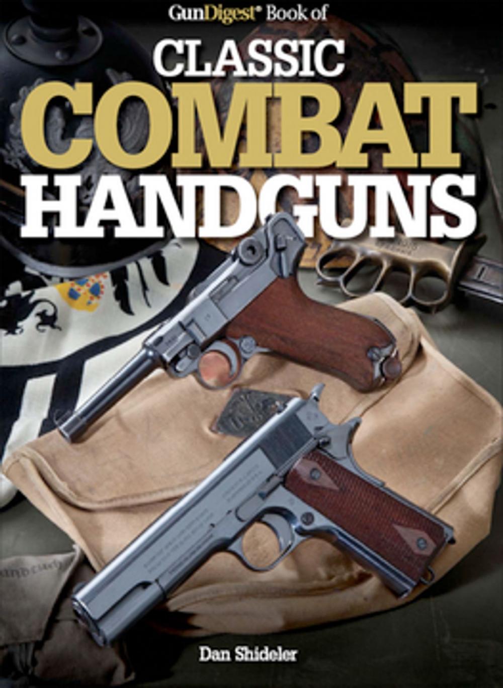 Big bigCover of Gun Digest Book of Classic Combat Handguns