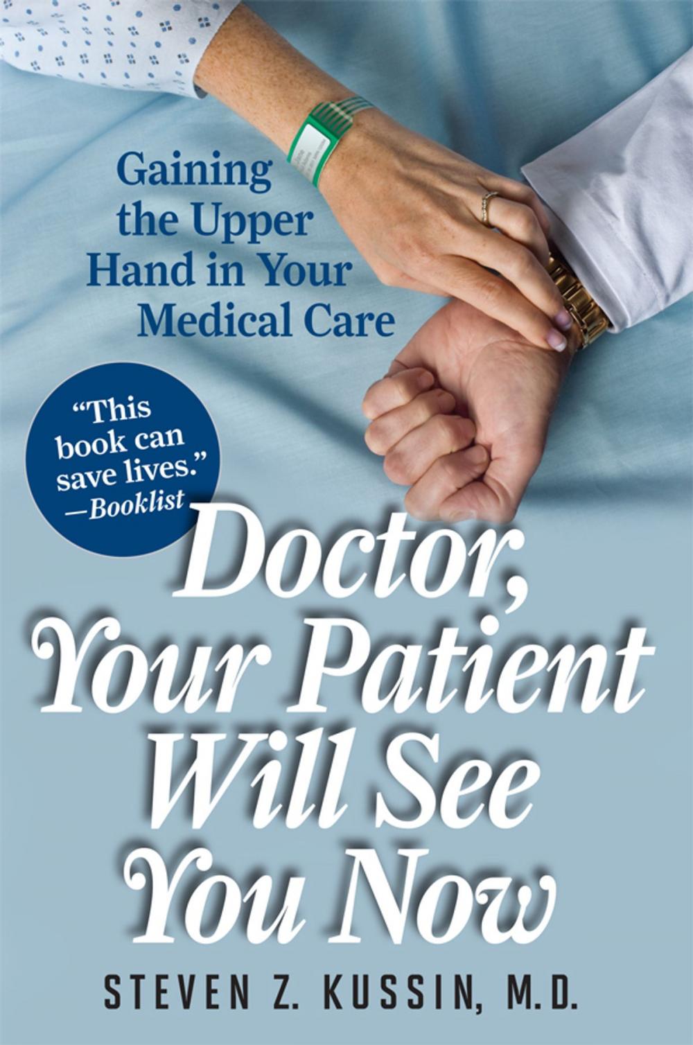 Big bigCover of Doctor, Your Patient Will See You Now