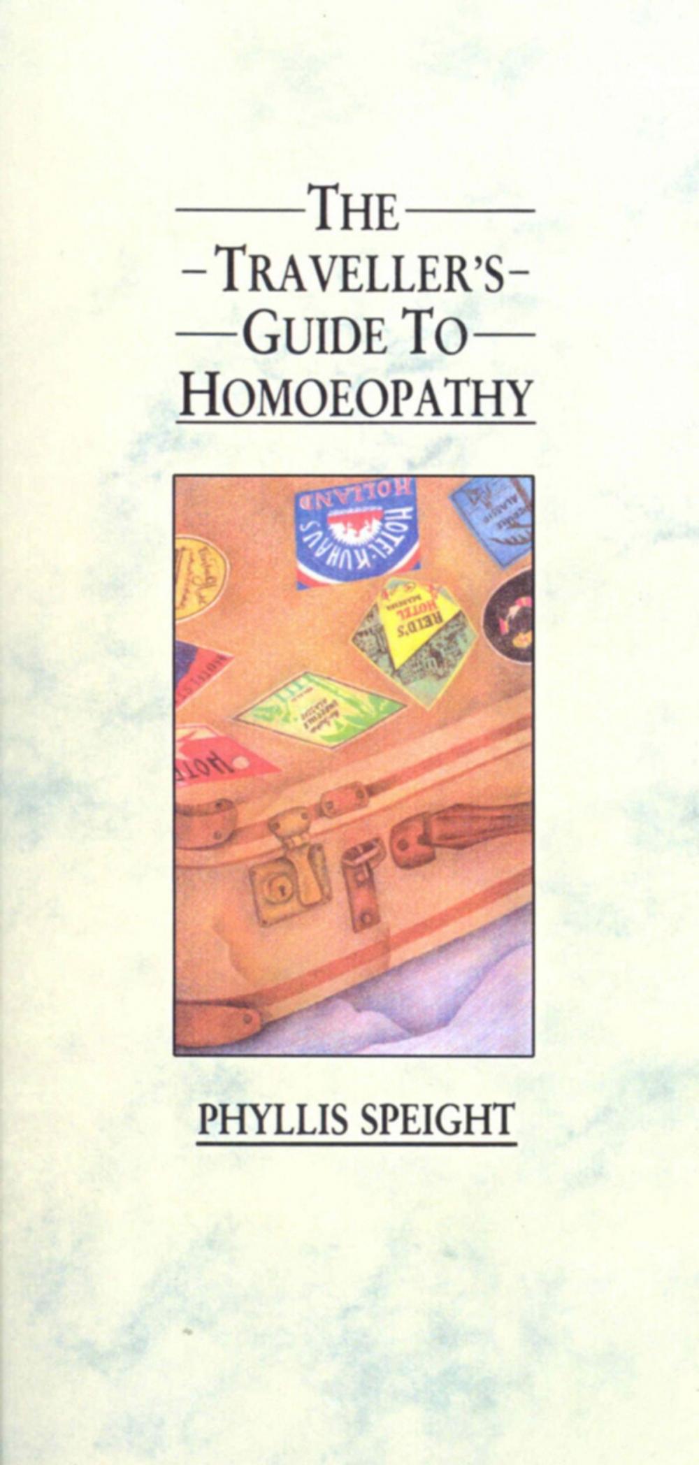 Big bigCover of The Traveller's Guide to Homoeopathy
