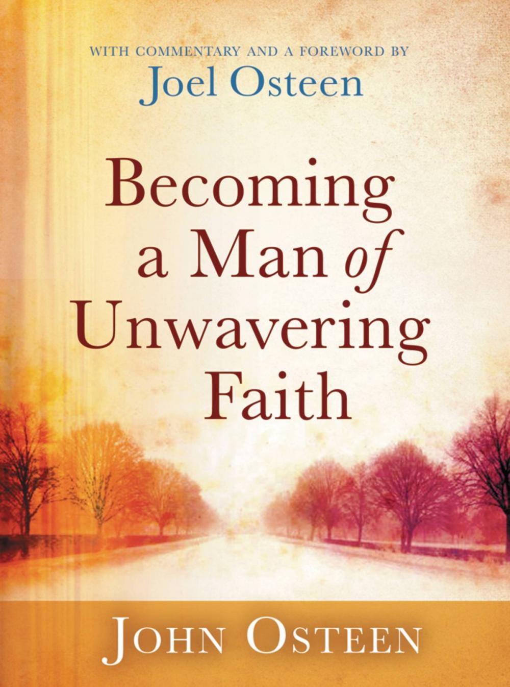 Big bigCover of Becoming a Man of Unwavering Faith