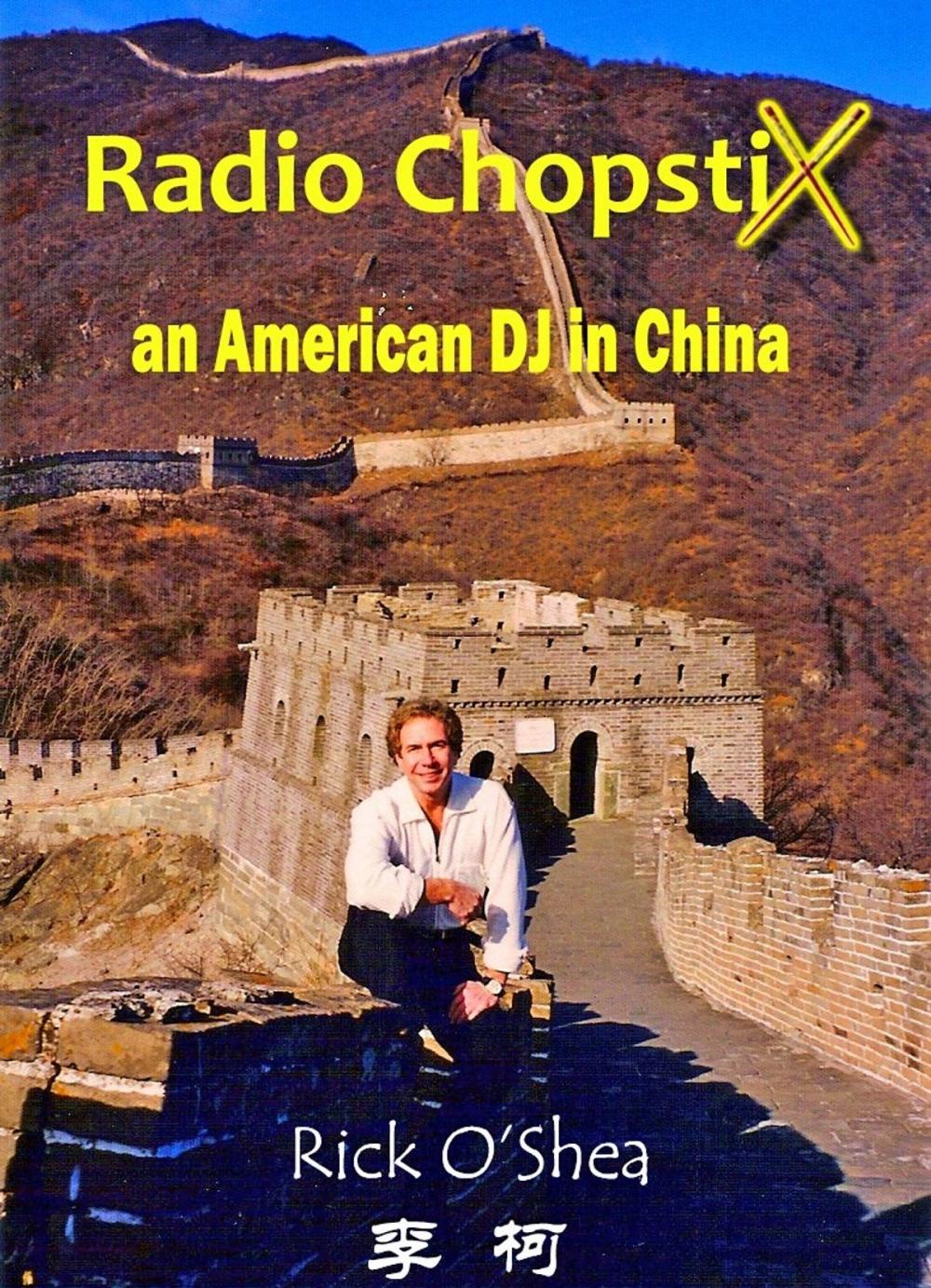 Big bigCover of Radio ChopstiX: An American DJ in China