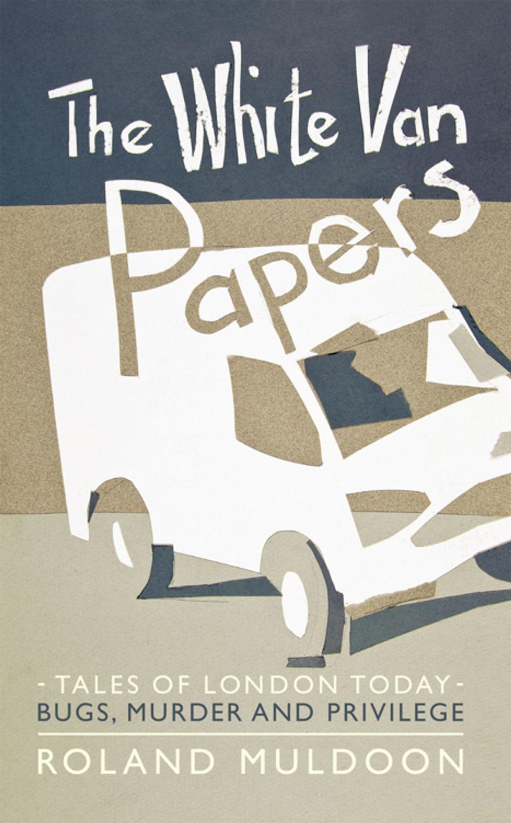 Big bigCover of The White Van Papers