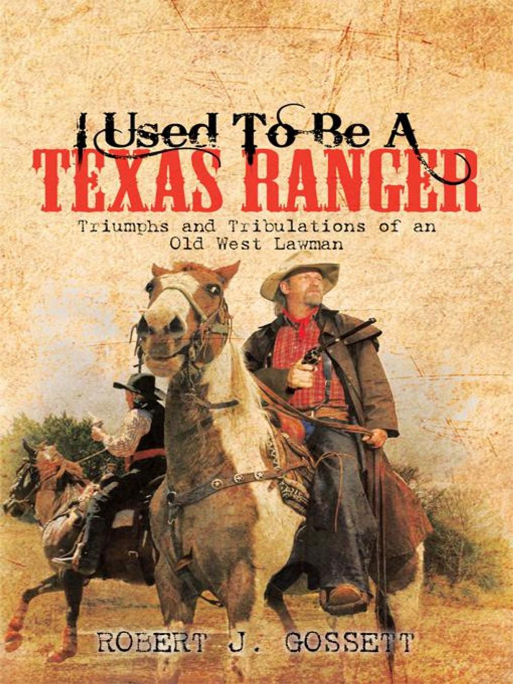 Big bigCover of I Used to Be a Texas Ranger