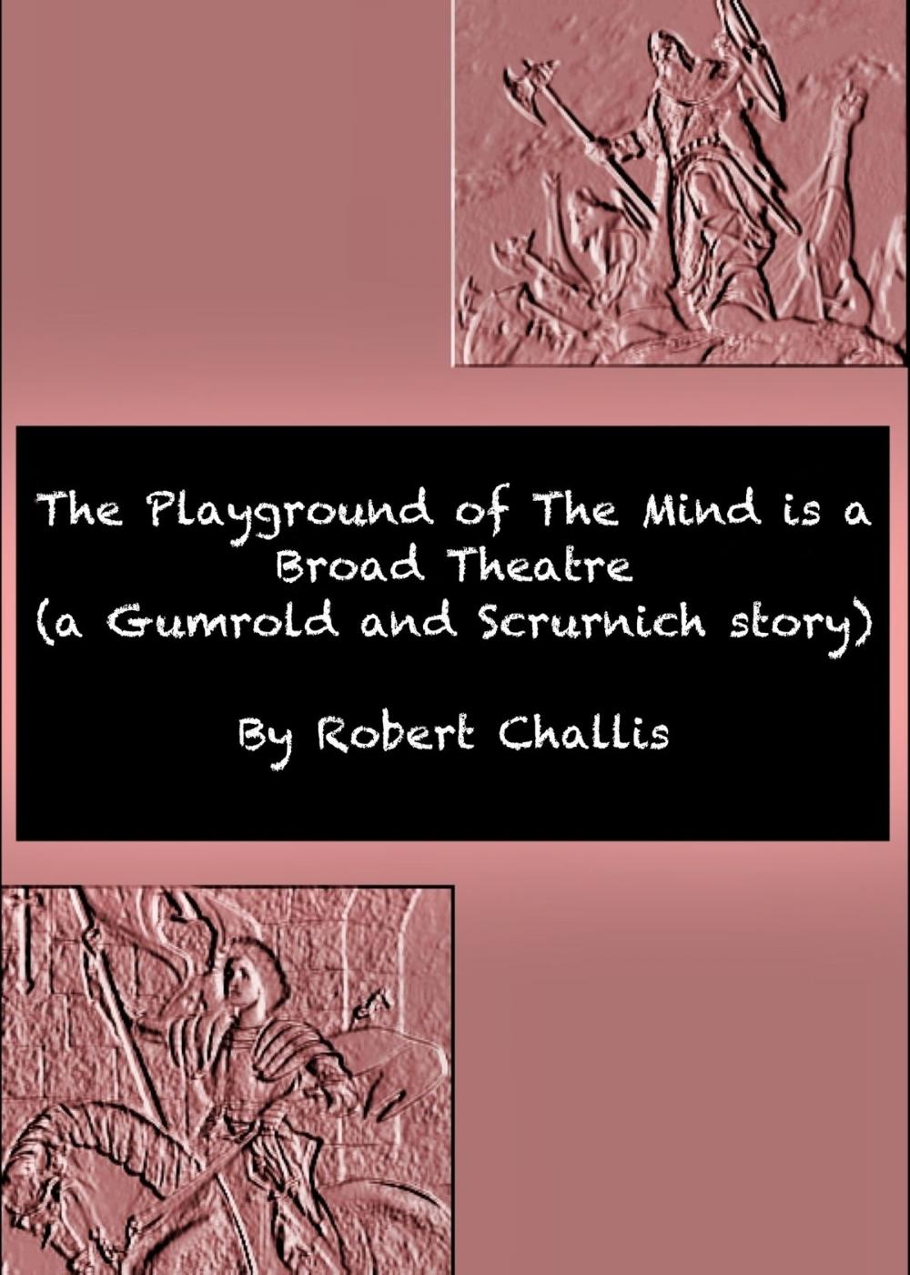 Big bigCover of The Playground of The Mind is a Broad Theatre