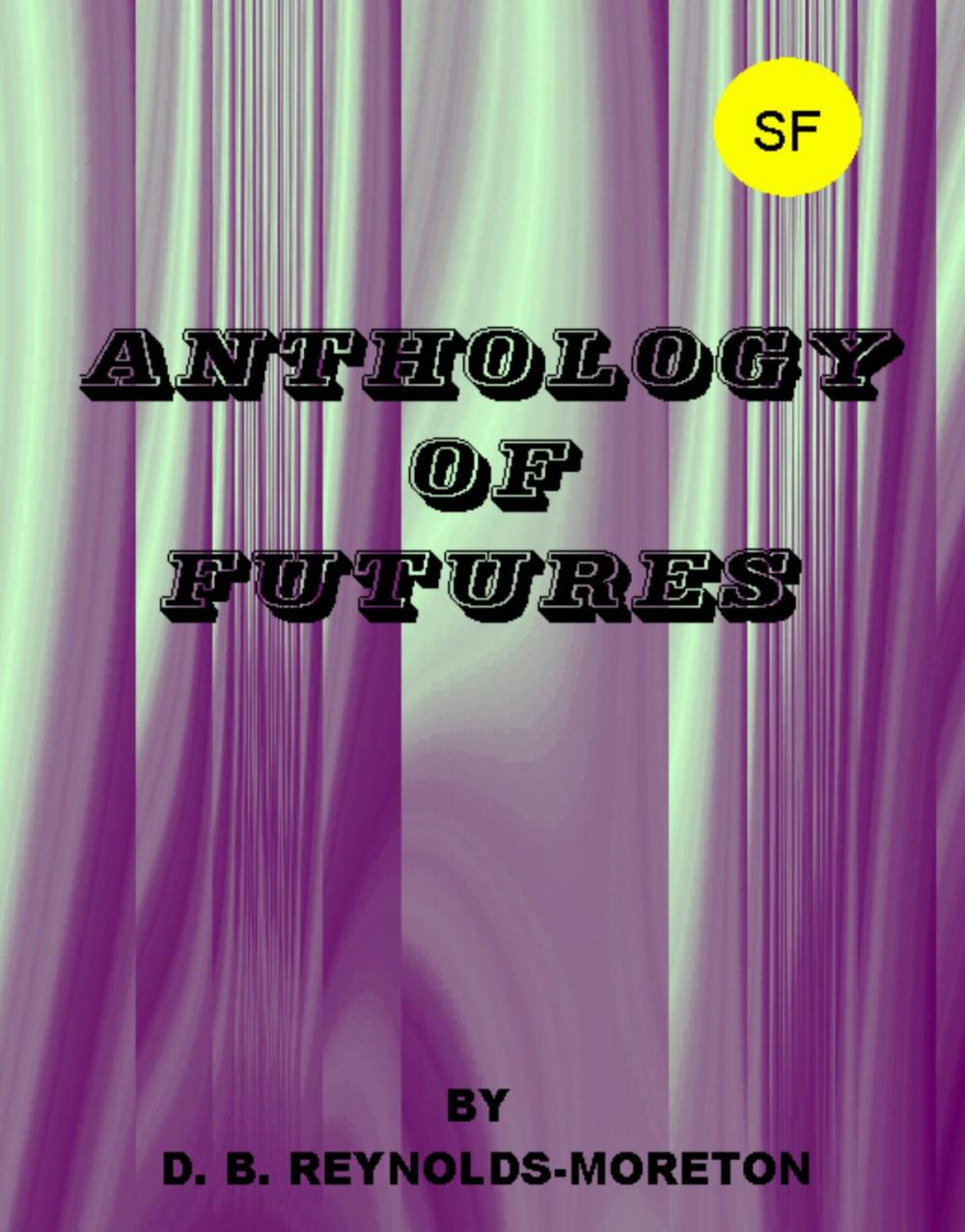 Big bigCover of Anthology of Futures