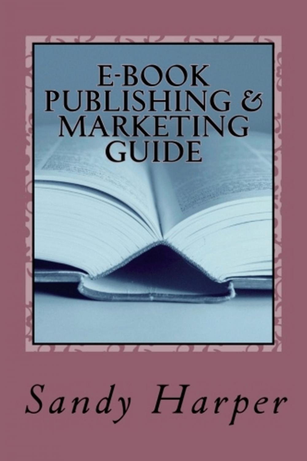 Big bigCover of EBook Publishing and Marketing Guide