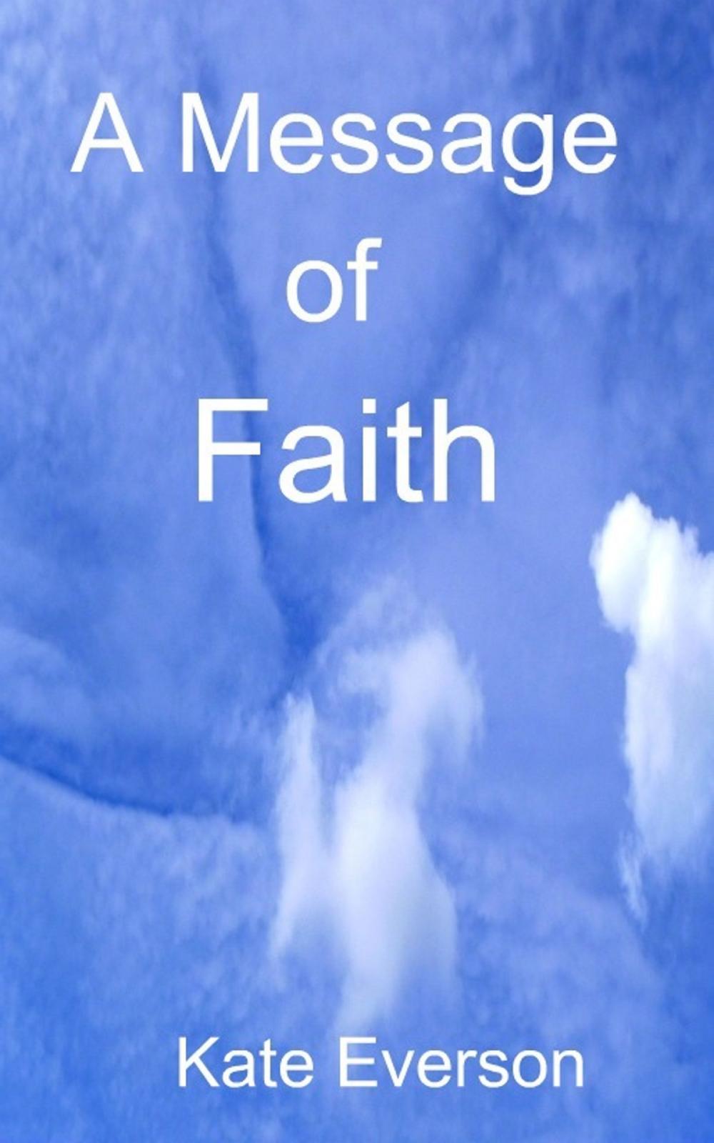 Big bigCover of A Message of Faith