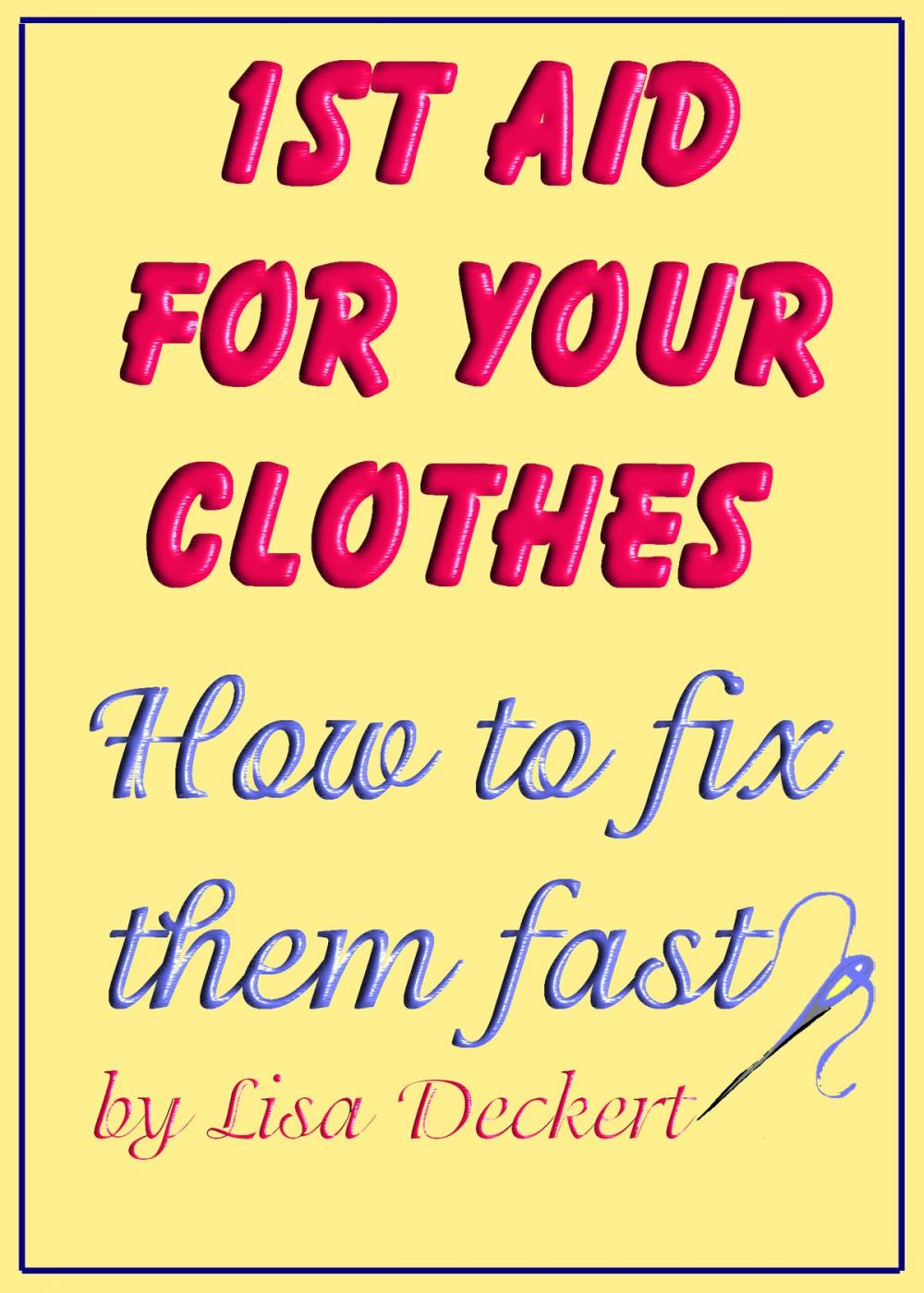 Big bigCover of 1st Aid for Your Clothes: How to Fix Them Fast