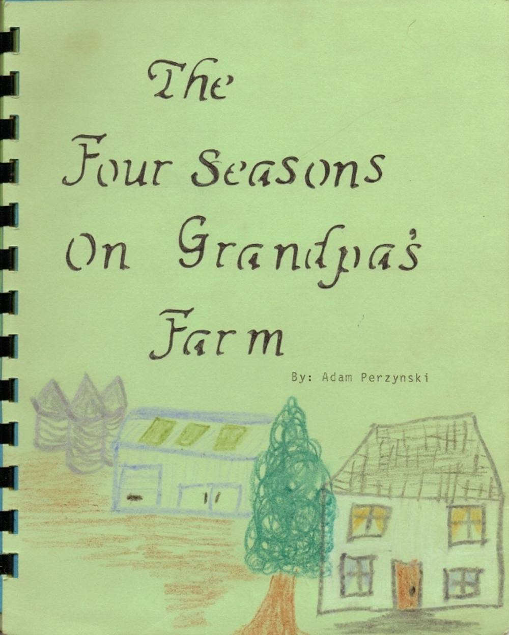 Big bigCover of The Four Seasons on Grandpa's Farm