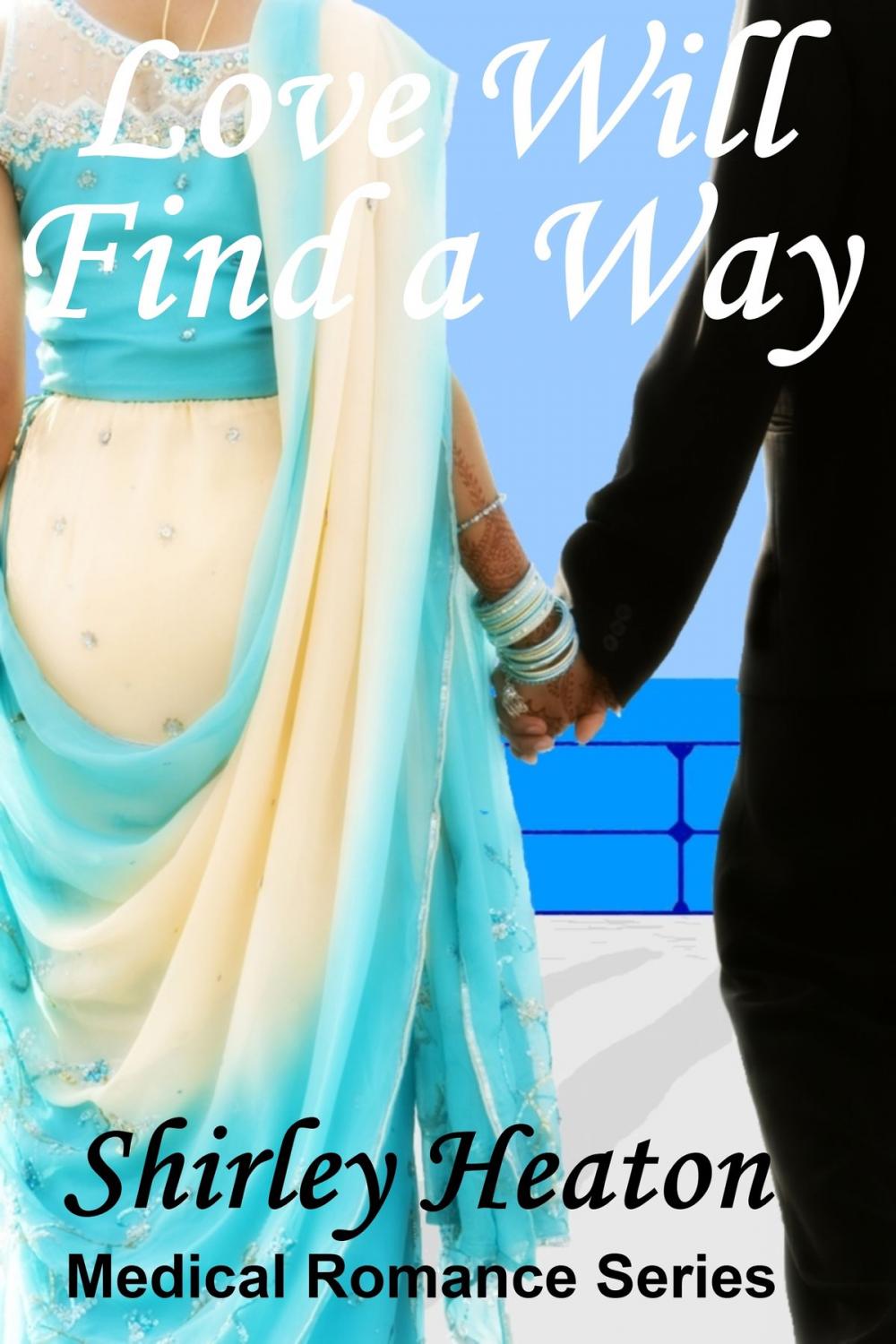Big bigCover of Love Will Find a Way (Medical Romance Series)
