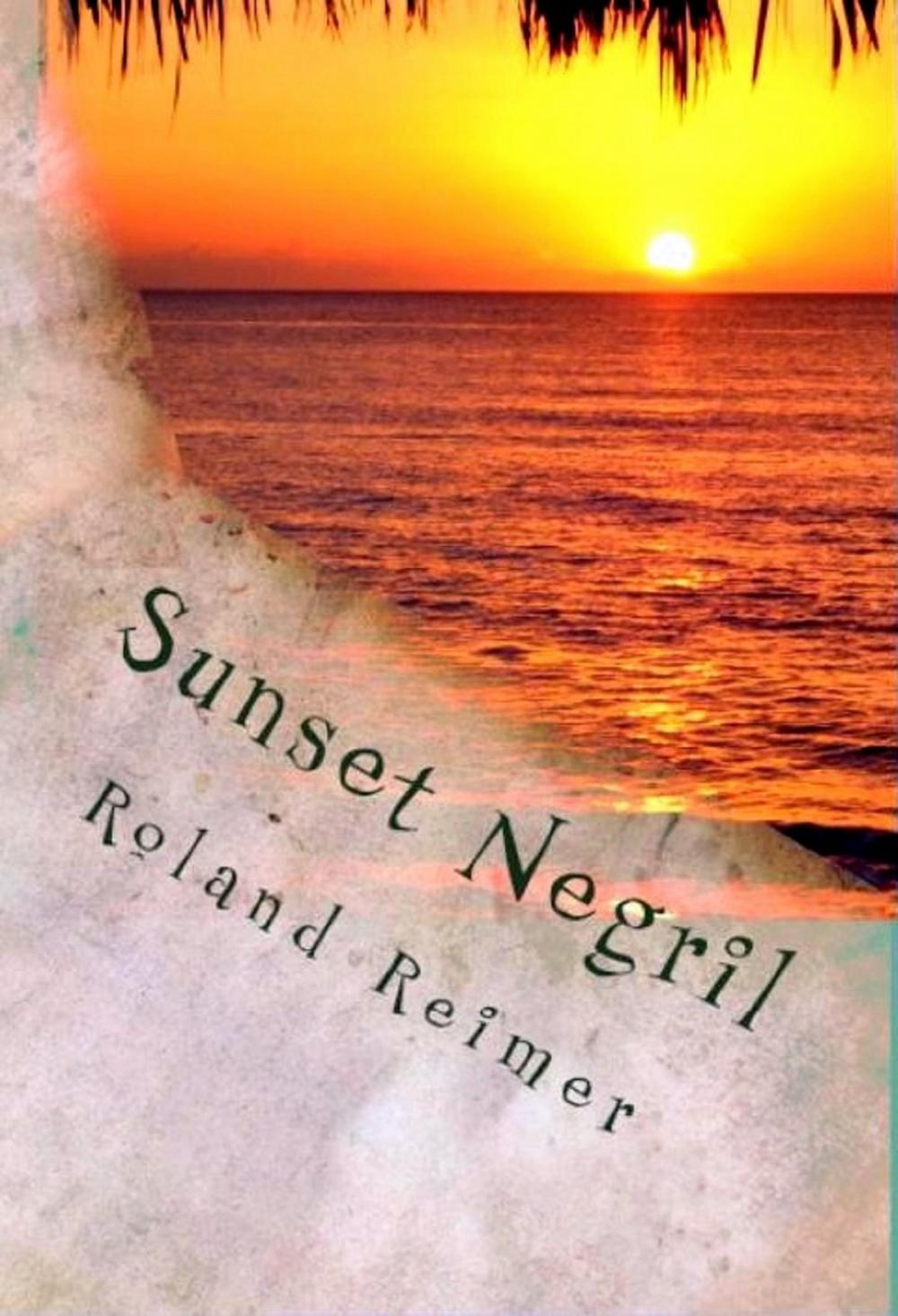 Big bigCover of Sunset Negril: A Caribbean Adventure Tale