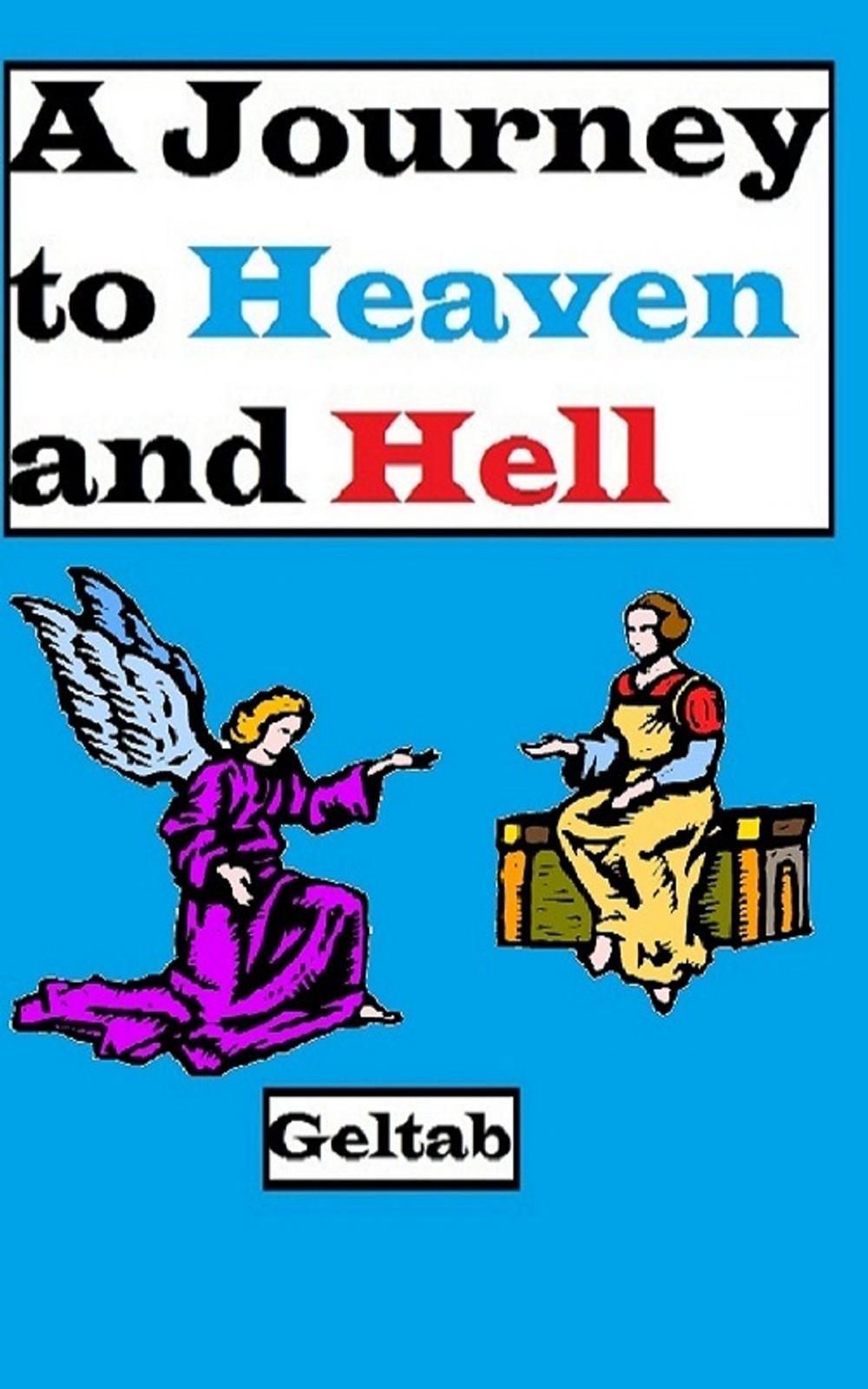Big bigCover of A Journey to Heaven and Hell