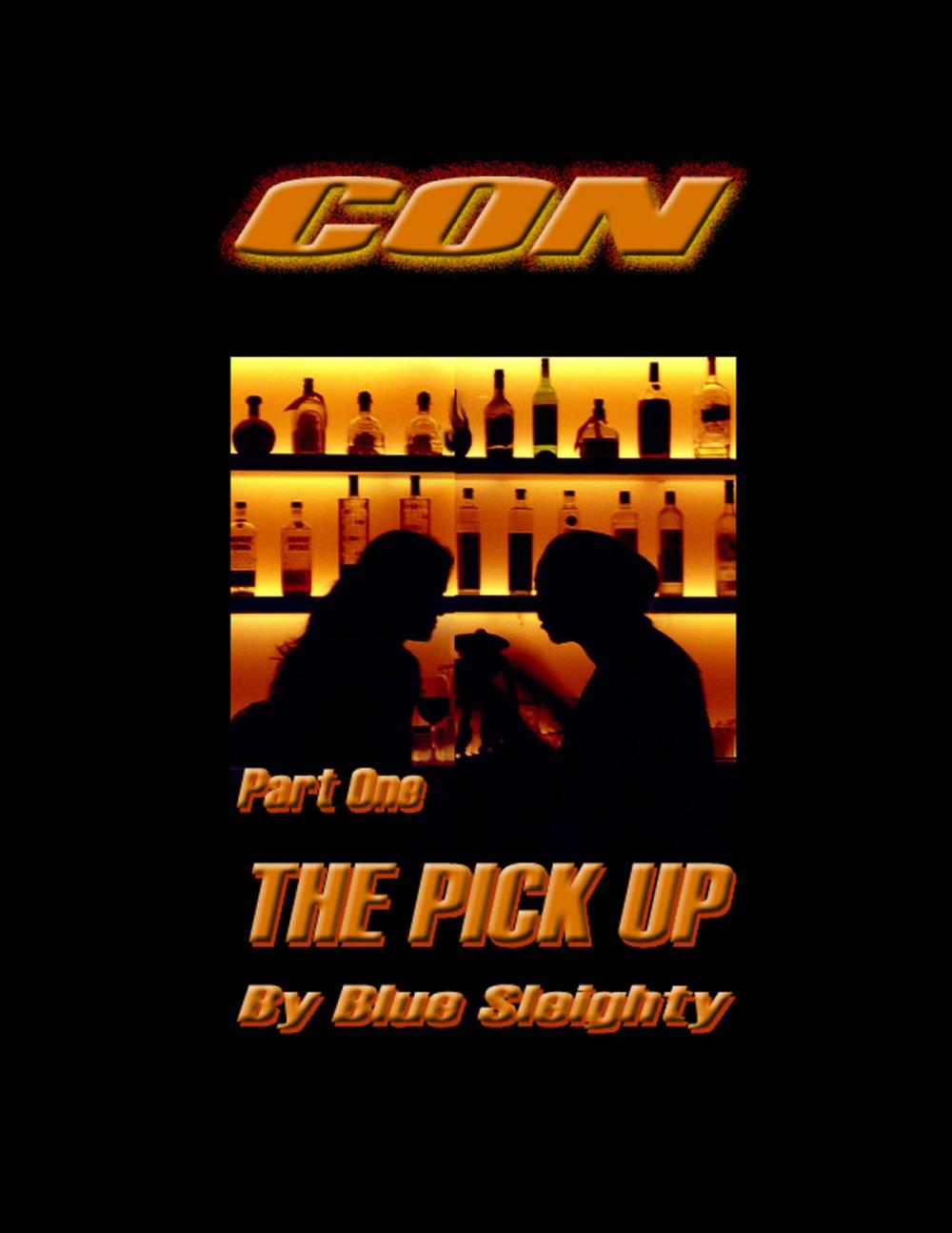 Big bigCover of Con: Part One - The Pick Up