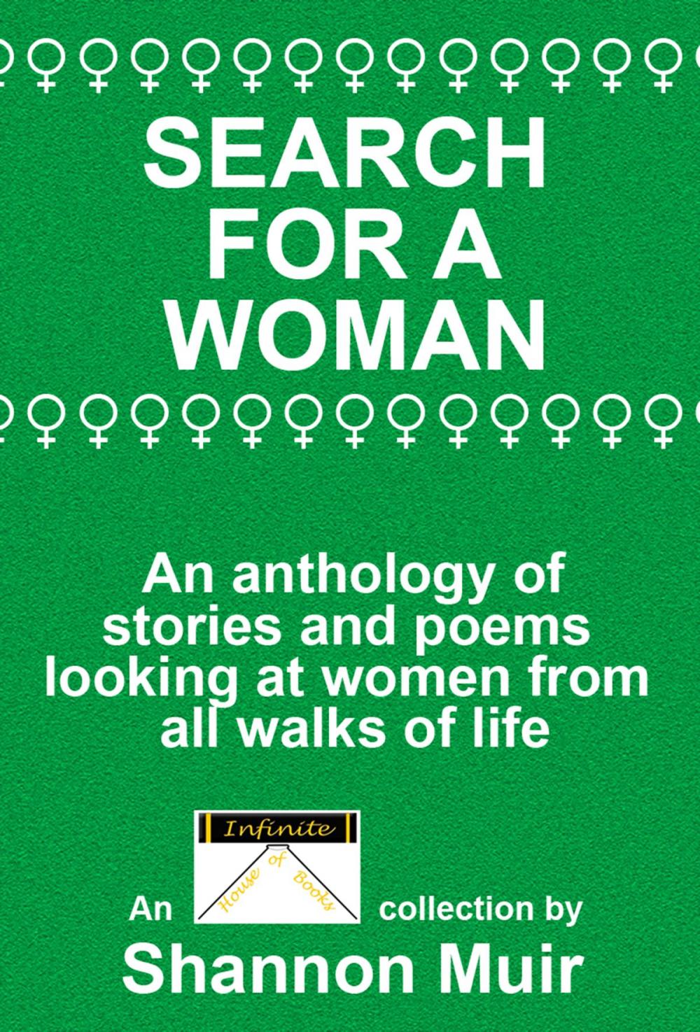 Big bigCover of Search for a Woman: An Anthology of Stories and Poems Looking at Women from All Walks of Life
