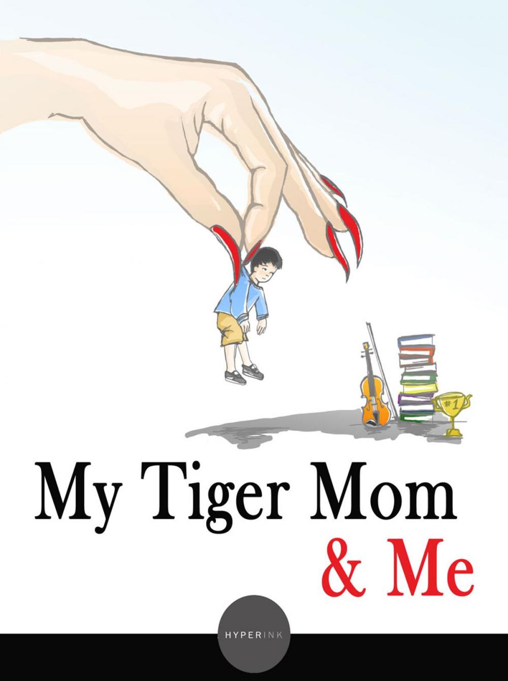 Big bigCover of My Tiger Mom & Me