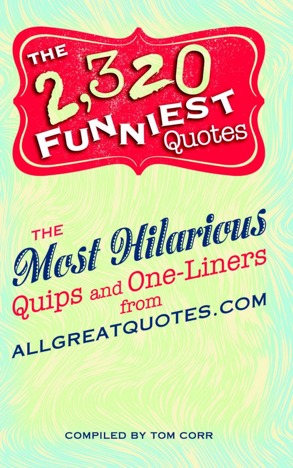 Big bigCover of The 2,320 Funniest Quotes