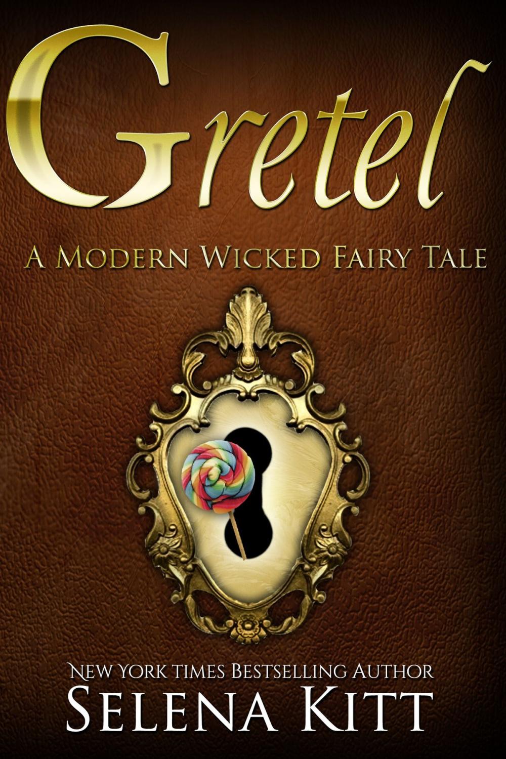 Big bigCover of A Modern Wicked Fairy Tale: Gretel