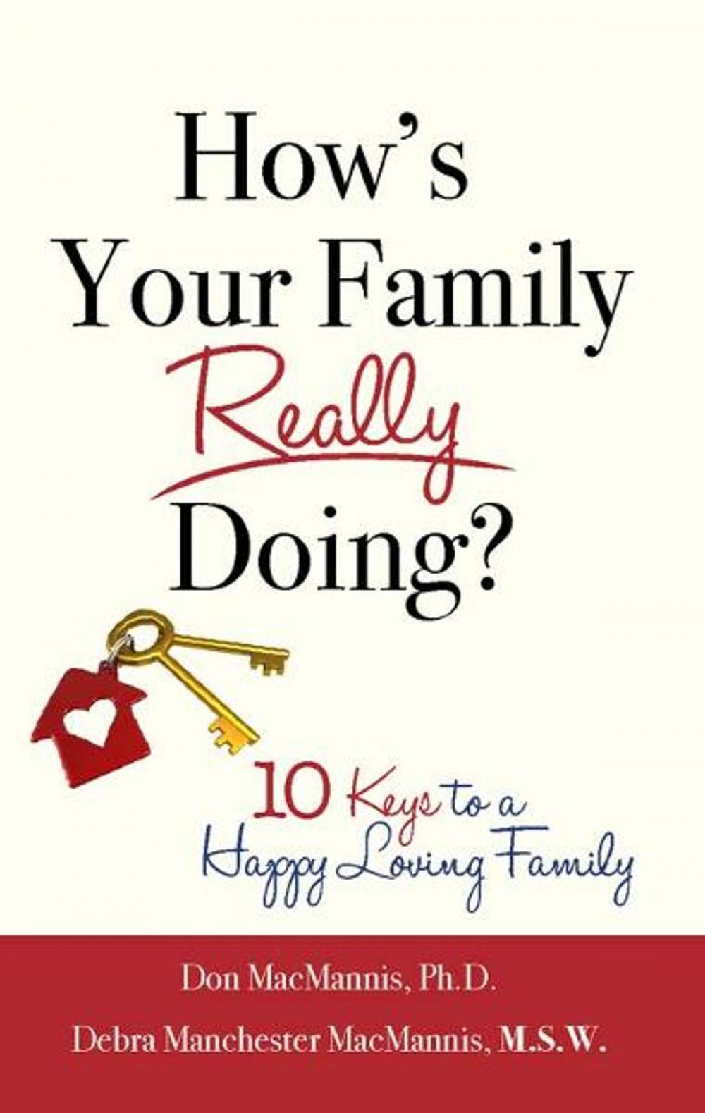 Big bigCover of How's Your Family Really Doing? 10 Keys to a Happy, Loving Family