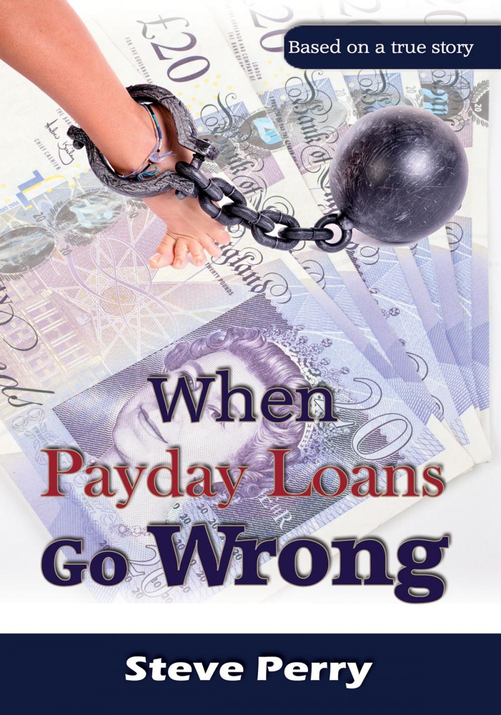 Big bigCover of When Payday Loans Go Wrong