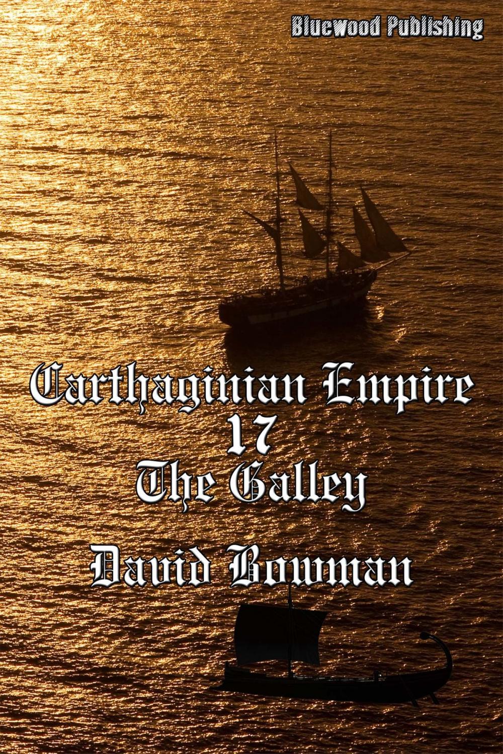 Big bigCover of Carthaginian Empire 17: The Galley