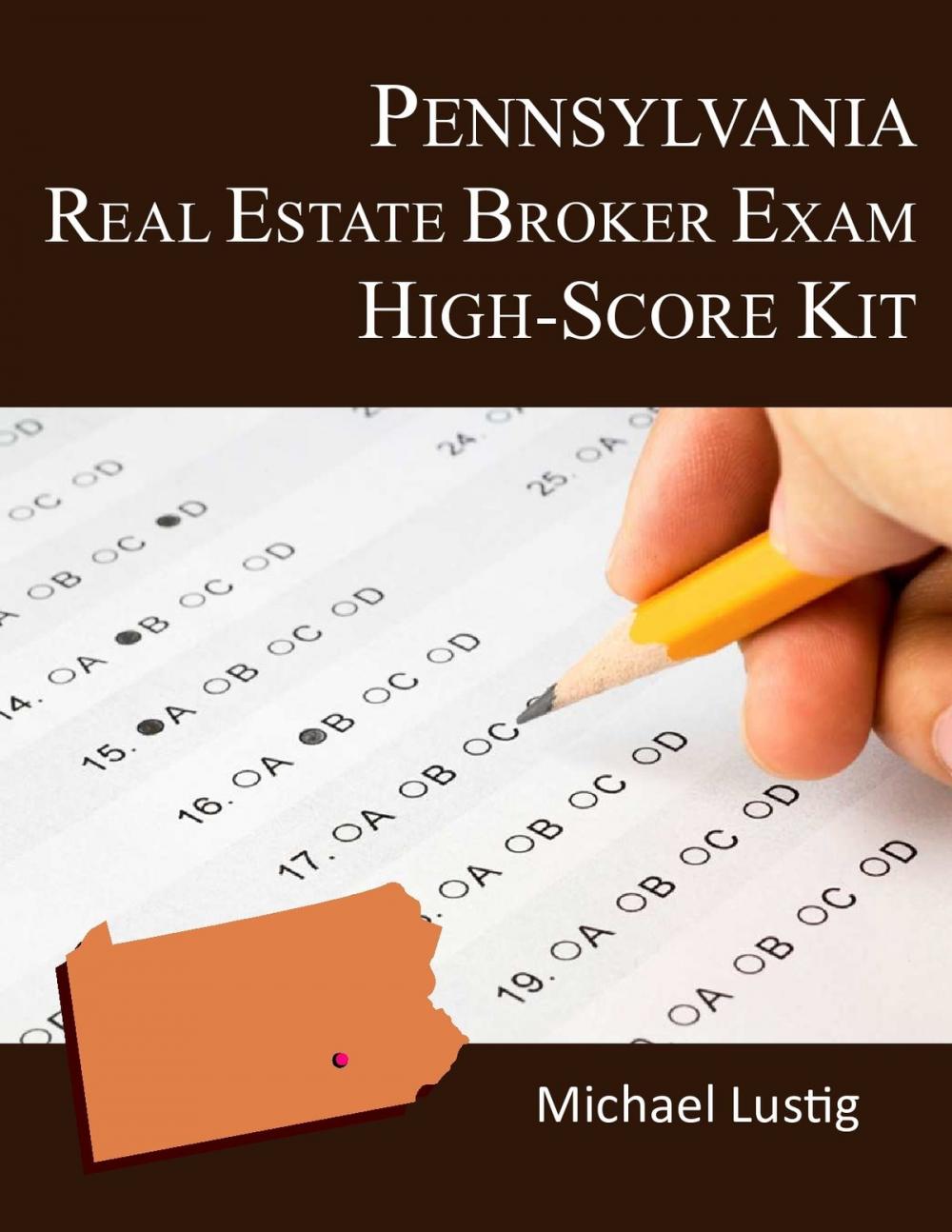 Big bigCover of Pennsylvania Real Estate Broker Exam High-Score Kit
