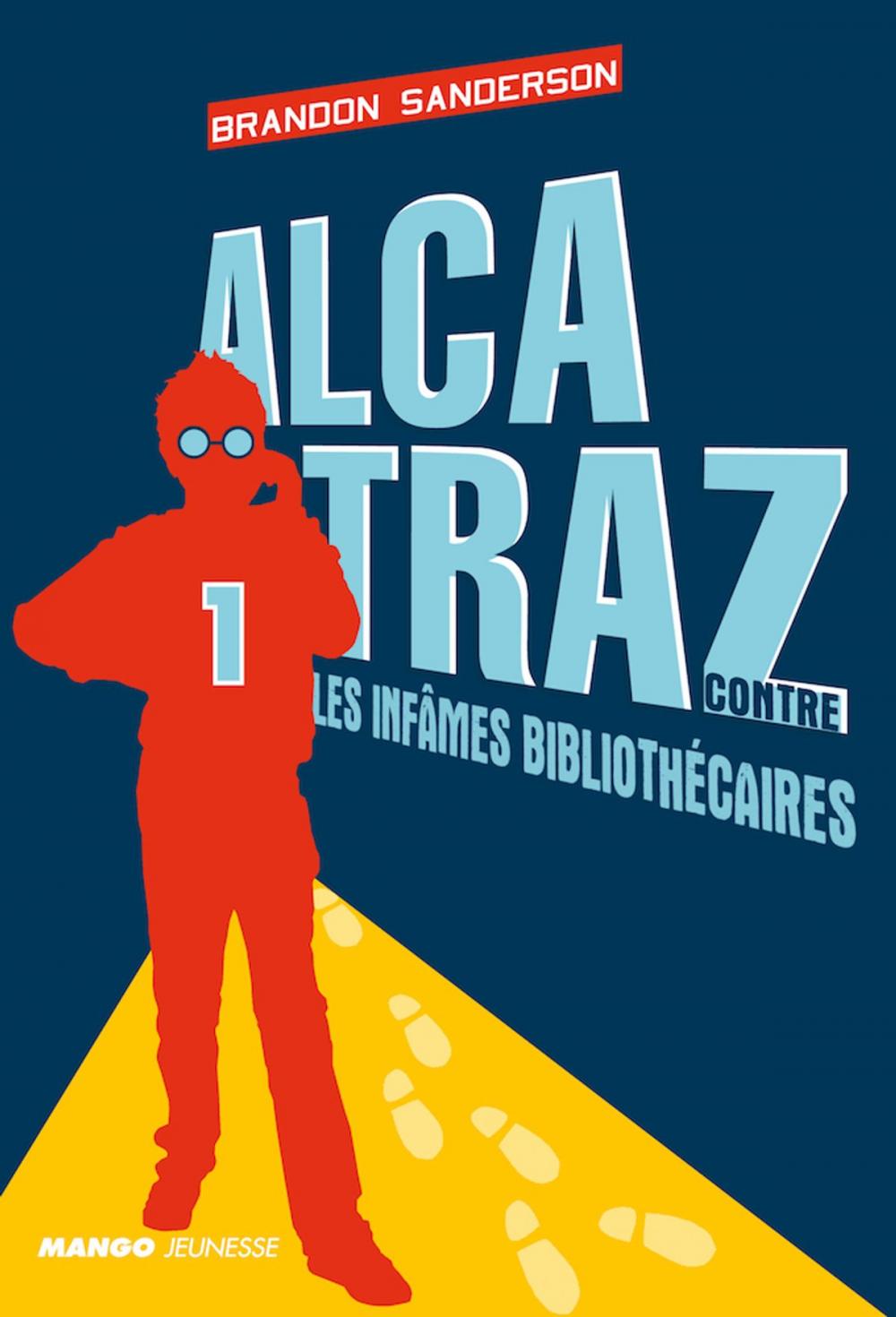 Big bigCover of Alcatraz contre les infâmes bibliothécaires
