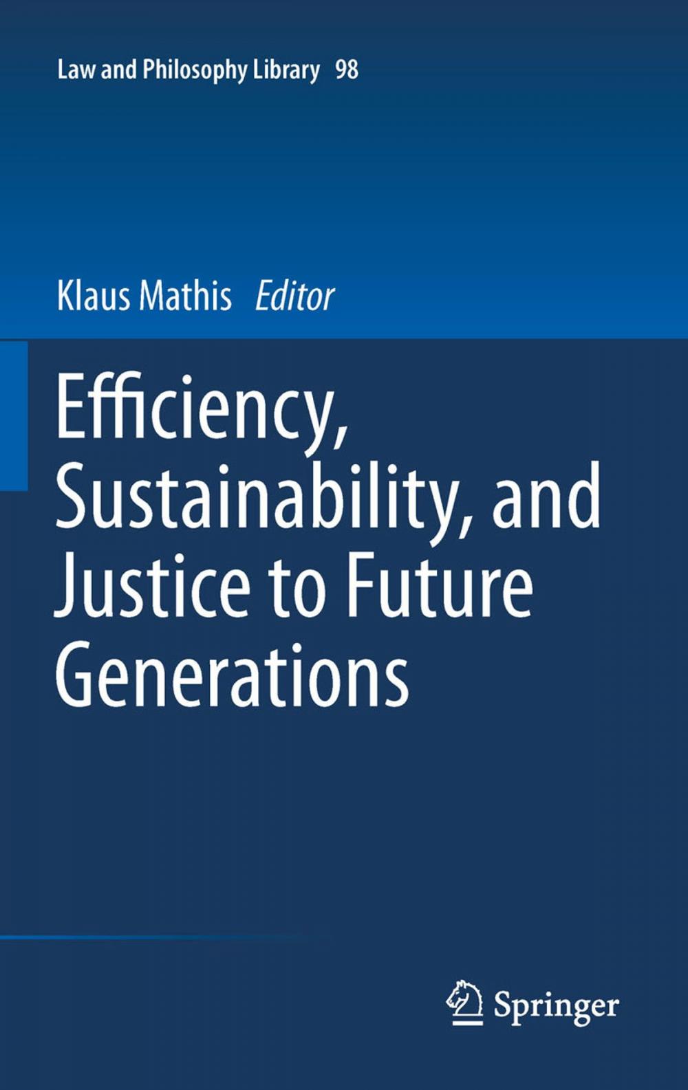 Big bigCover of Efficiency, Sustainability, and Justice to Future Generations