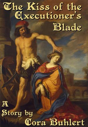 Book cover of The Kiss of the Executioner's Blade