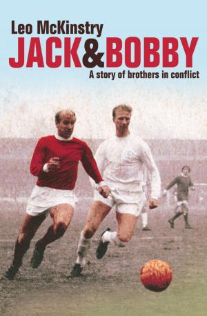 Cover of the book Jack and Bobby: A story of brothers in conflict by Leon Chaitow, N.D., D.O.
