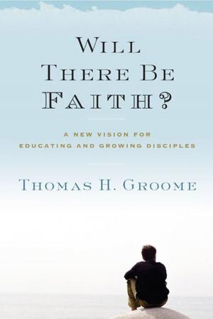 Cover of the book Will There Be Faith? by Victoria Moran
