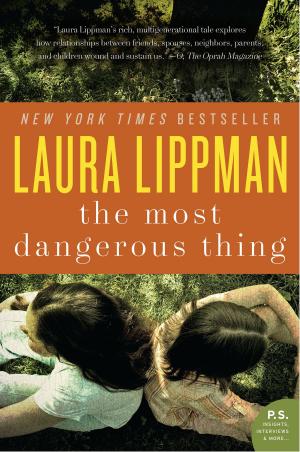 Cover of the book The Most Dangerous Thing by Laura Lippman