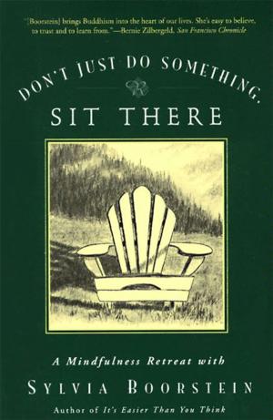 Cover of the book Don't Just Do Something, Sit There by Jacqueline Vick