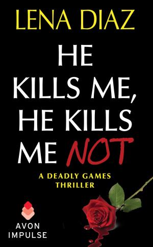 Cover of the book He Kills Me, He Kills Me Not by Sandra Hill