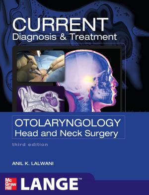 Book cover of CURRENT Diagnosis & Treatment Otolaryngology--Head and Neck Surgery, Third Edition