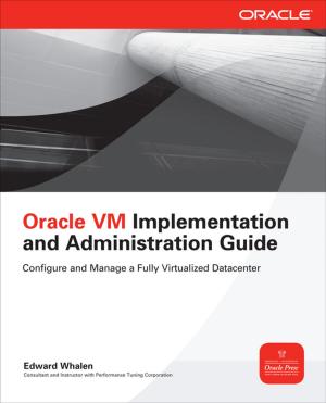 Cover of the book Oracle VM Implementation and Administration Guide by Jon A. Christopherson, David R. Carino, Wayne E. Ferson
