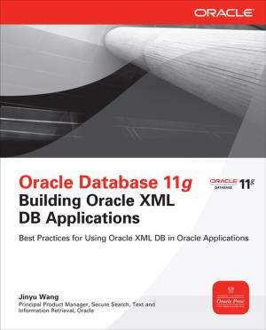 Cover of the book Oracle Database 11g Building Oracle XML DB Applications by Pie Corbett, Julia Strong