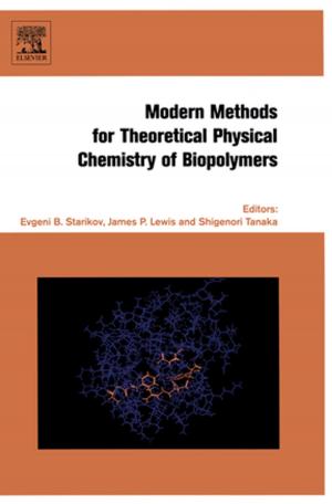 Cover of the book Modern Methods for Theoretical Physical Chemistry of Biopolymers by Pascal Wallisch, Michael E. Lusignan, Marc D. Benayoun, Tanya I. Baker, Adam Seth Dickey, Nicholas G. Hatsopoulos
