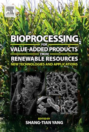 Cover of the book Bioprocessing for Value-Added Products from Renewable Resources by 