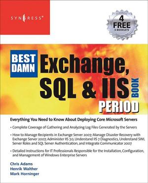 Book cover of The Best Damn Exchange, SQL and IIS Book Period