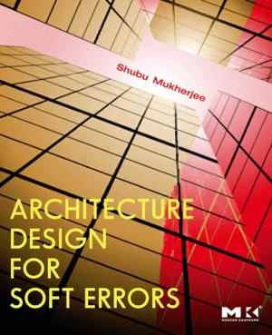 Cover of the book Architecture Design for Soft Errors by Lucía López-Somoza, Alberto Cabada, José Ángel Cid
