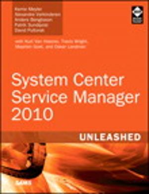 Cover of the book System Center Service Manager 2010 Unleashed by John Sharp