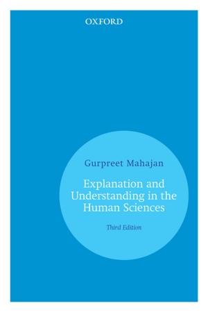 Cover of the book Explanation and Understanding in the Human Sciences by Mohd. Sanjeer Alam