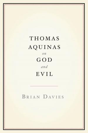 Cover of the book Thomas Aquinas on God and Evil by Amanda van Eck Duymaer van Twist