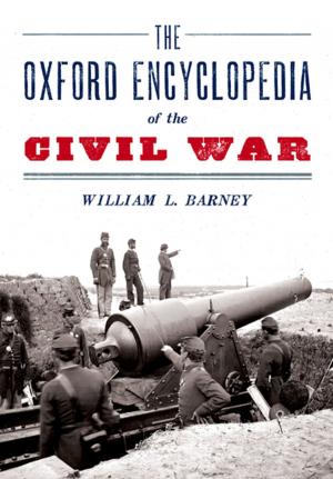 Cover of the book The Oxford Encyclopedia of the Civil War by Paul M. Collins, Jr.